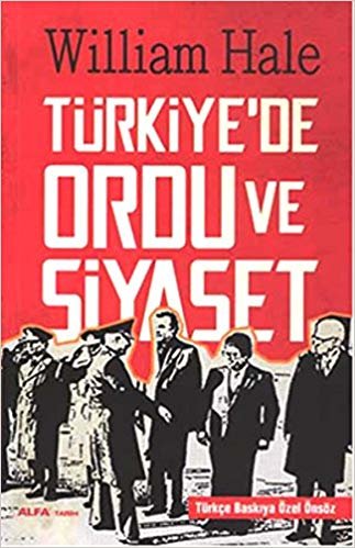 okumak Türkiye&#39;de Ordu ve Siyaset: Türkçe Baskıya Özel Önsöz