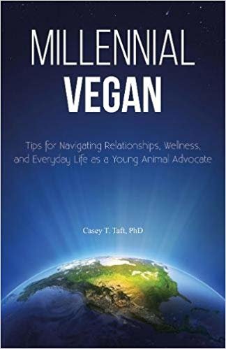 okumak Millennial Vegan : Tips for Navigating Relationships, Wellness and Everyday Life as a Young Animal Advocate