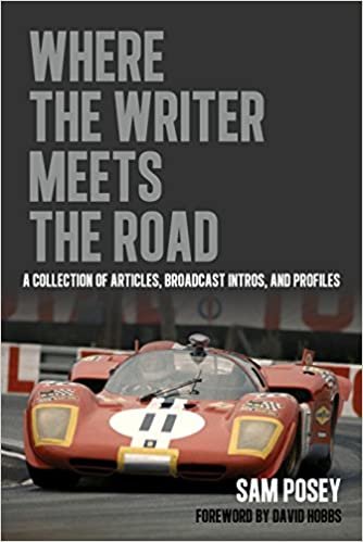 okumak Where the Writer Meets the Road : A Collection of Articles, Broadcast Intros and Profiles