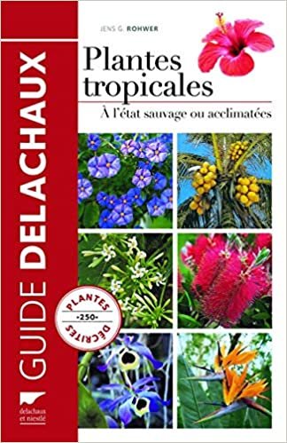 okumak Plantes tropicales (Botanique)