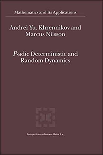 okumak P-adic Deterministic and Random Dynamics (Mathematics and Its Applications (closed)) (Mathematics and Its Applications (574), Band 574)
