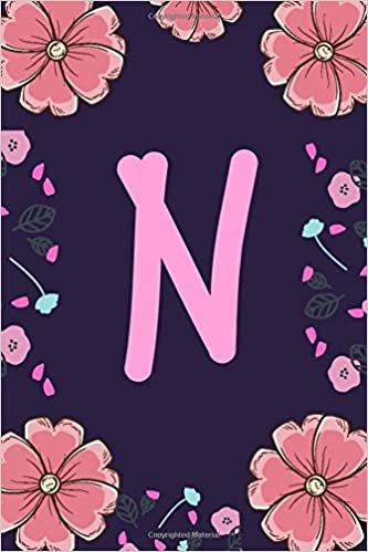 okumak N: Cute Monogram Initial ( N) notebook (Floral Personalized) Composition Notebook. Pretty Personalized Medium Lined Journal &amp; Diary for Writing &amp; Note Taking for Girls and Women