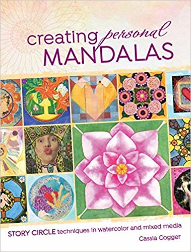 okumak Creating Personal Mandalas : Story Circle Techniques in Watercolor and Mixed Media