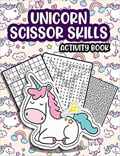 okumak Unicorn Scissor Skills Activity Book: An activity book for kids All ages : Scissor Skills, Word Search, Mazes, Sudoku, Coloring, Cut and Paste