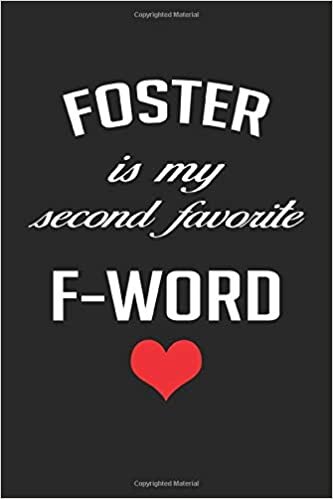 okumak Foster is my Second Favorite F-Word Foster Parent Lined Notebook / Jounal Gift, 120 Pages. 6x9, Soft Cover, Matte Finish