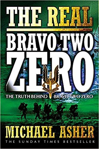 okumak The Real Bravo Two Zero: The Truth Behind Bravo Two Zero