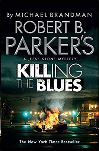 okumak Robert B. Parkers Killing the Blues: A Jesse Stone Novel (Jesse Stone 10)
