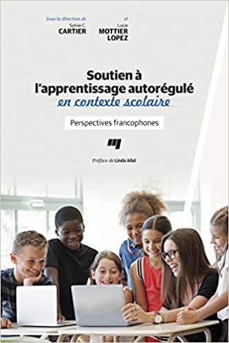 okumak Soutien à l&#39;apprentissage autorégulé en contexte scolaire: Perspectives francophones (EDUCATION INTERVENTION)