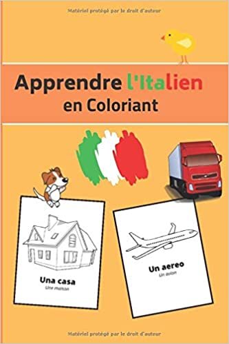 okumak Apprendre l&#39;Italien en coloriant: Apprends avec 40 pages de coloriage | Livre d&#39;apprentissage sur l&#39;Italie | Cadeau pour enfant ou adulte | Cahier de dessins