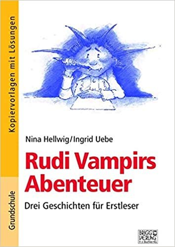 okumak Rudi Vampirs Abenteuer: Drei Geschichten für Erstleser