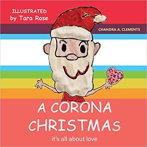 okumak A Corona Christmas: It&#39;s All About Love (The Corona Series, Band 2)