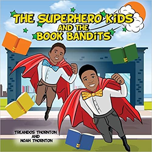 okumak The Superhero Kids and the Book Bandits
