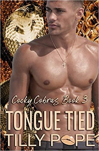 okumak Tongue Tied: An Instalove Snake Shifter Romance (Cocky Cobras, Band 3)