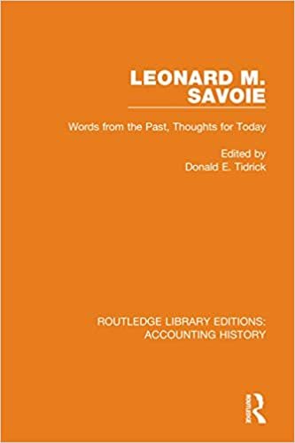 okumak Leonard M. Savoie: Words from the Past, Thoughts for Today (Routledge Library Editions: Accounting History, Band 32)