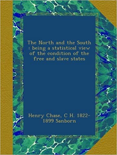 okumak The North and the South : being a statistical view of the condition of the free and slave states