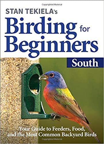 okumak Stan Tekiela&#39;s Birding for Beginners: South: Your Guide to Feeders, Food, and the Most Common Backyard Birds (Bird-watching Basics)