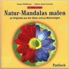 okumak Zur Mitte finden. Natur- Mandalas malen. 50 Originale aus der Natur und 50 Malvorlagen