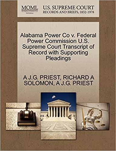 okumak Alabama Power Co v. Federal Power Commission U.S. Supreme Court Transcript of Record with Supporting Pleadings