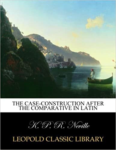 okumak The case-construction after the comparative in Latin