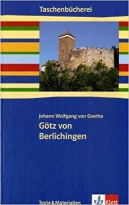 okumak Goethe, J: Götz von Berlichingen