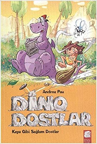 okumak Dino Dostlar - Kaya Gibi Sağlam Dostlar