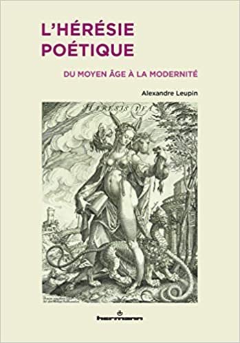 okumak L&#39;hérésie poétique: Du Moyen Âge à la modernité (HR.HORS COLLEC.)
