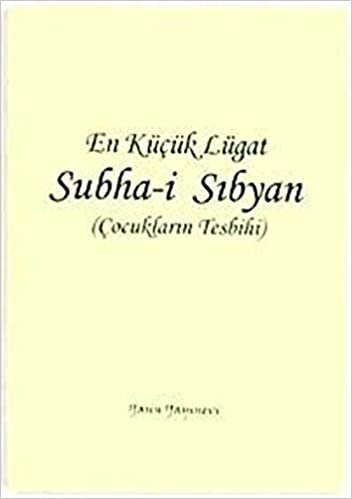 okumak Subha-i Sıbyan / En Küçük Lugat