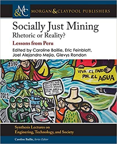 okumak Socially Just Mining: Rethoric or Reality? Lessons from Peru (Synthesis Lectures on Engineers, Technology, and Society)