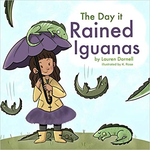 okumak The Day It Rained Iguanas