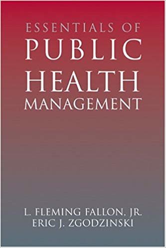 okumak ESSENTIALS OF PUBLIC HEALTH MANAGEMENT