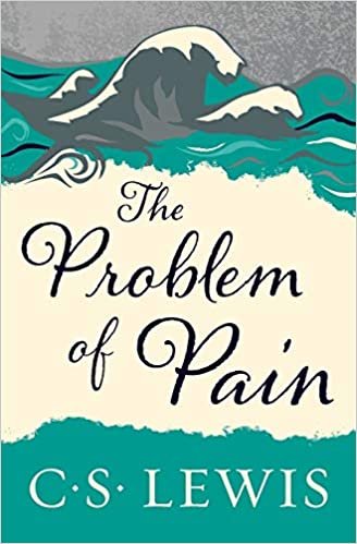 okumak The Problem of Pain (Collected Letters of C.S. Lewis)