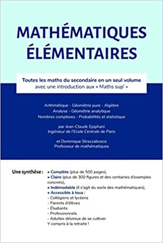 okumak Mathématiques élémentaires: Toutes les maths du secondaire en un volume avec introduction aux maths sup