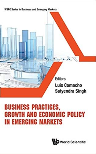 okumak Business Practices, Growth and Economic Policy in Emerging Markets (Wspc Business and Emerging Markets, Band 1)