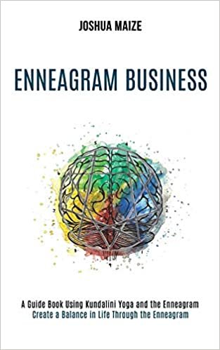 okumak Enneagram Business: Create a Balance in Life Through the Enneagram (A Guide Book Using Kundalini Yoga and the Enneagram)
