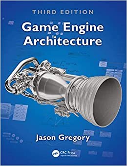 okumak Game Engine Architecture, Third Edition