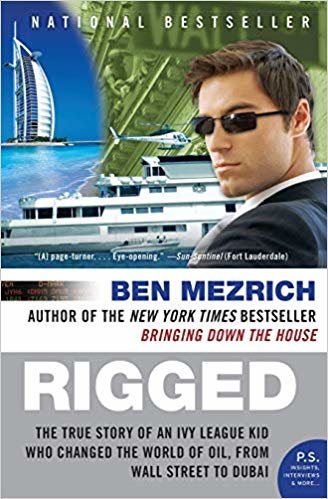 okumak Rigged: The True Story of an Ivy League Kid Who Changed the World of Oil, from Wall Street to Dubai (P.S.)
