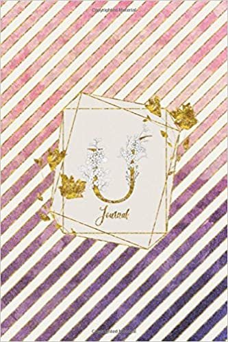 okumak U Journal: Gold Letter Personalized Initial Monogram 100 Page 6 x 9&quot; Lined Notebook Pretty Floral Diary Book