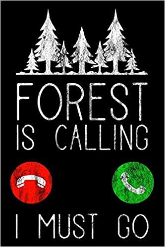 okumak Forest Is Calling - I Must Go: Notizbuch DIN A5 - 120 Seiten Punkteraster