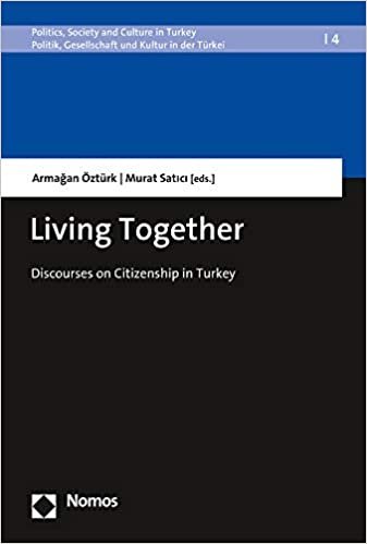 Living Together: Discourses on Citizenship in Turkey