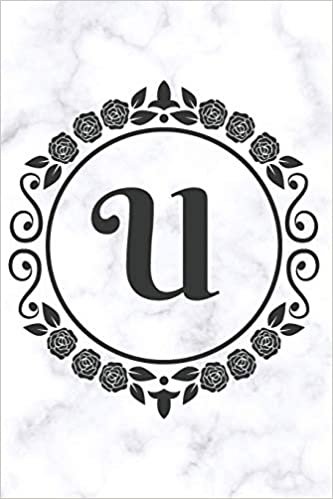 okumak U: Sketchbook | Cute Personalized Floral Initial Monogram Drawing Book for Artists | Pretty Doodling Pad for Students for Girls &amp; Women | Letter U - White Marble Flower Series