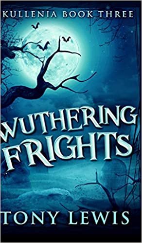okumak Wuthering Frights (Skullenia Book 3)