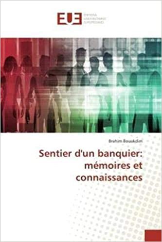 okumak Sentier d&#39;un banquier: mémoires et connaissances (OMN.UNIV.EUROP.)