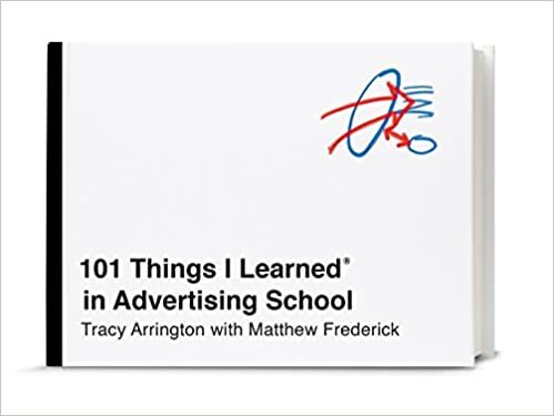 okumak 101 Things I Learned® in Advertising School