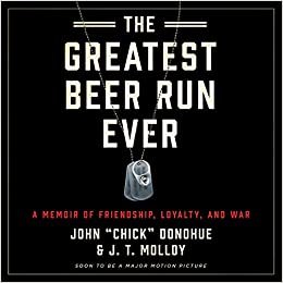 okumak The Greatest Beer Run Ever: A Memoir of Friendship, Loyalty, and War