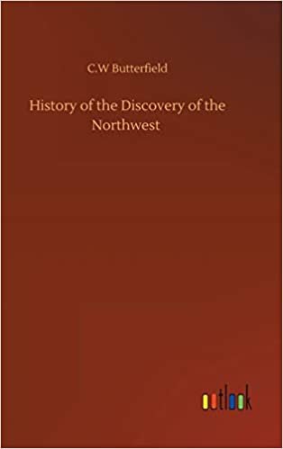 okumak History of the Discovery of the Northwest