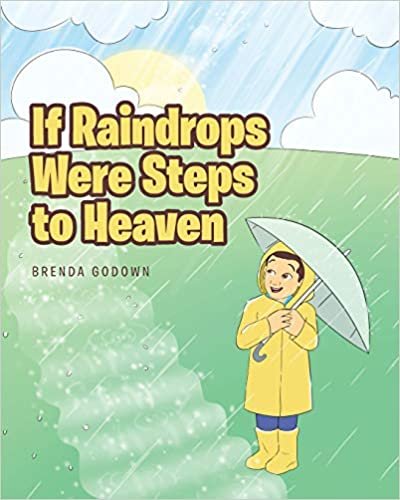 okumak If Raindrops Were Steps to Heaven