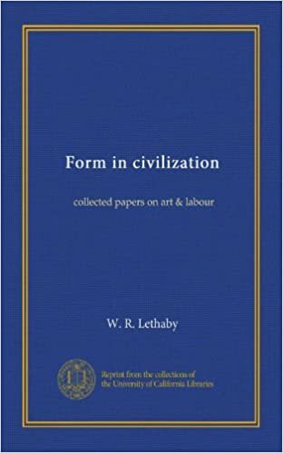 okumak Form in civilization: collected papers on art &amp; labour