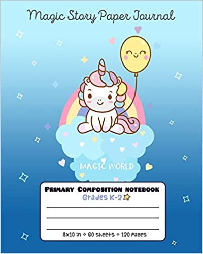 okumak Primary Composition Notebook Grades K-2 Magic Story Paper Journal Magic World: Picture drawing and Dash Mid Line hand writing paper - Unicorn Design (Unicorn Magic Story Journal, Band 10)
