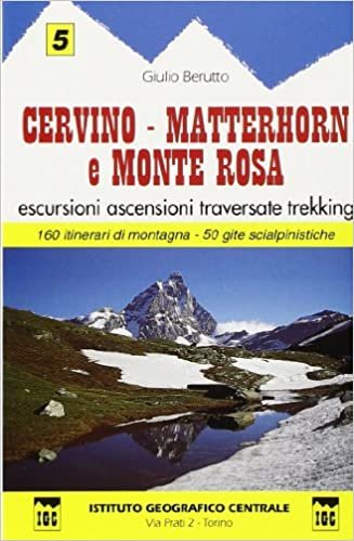 okumak Guida n. 5 Cervino, Matterhorn e monte Rosa. Escursioni, ascensioni, traversate e trekking