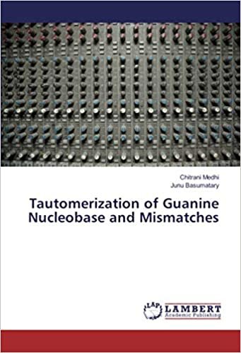 okumak Tautomerization of Guanine Nucleobase and Mismatches